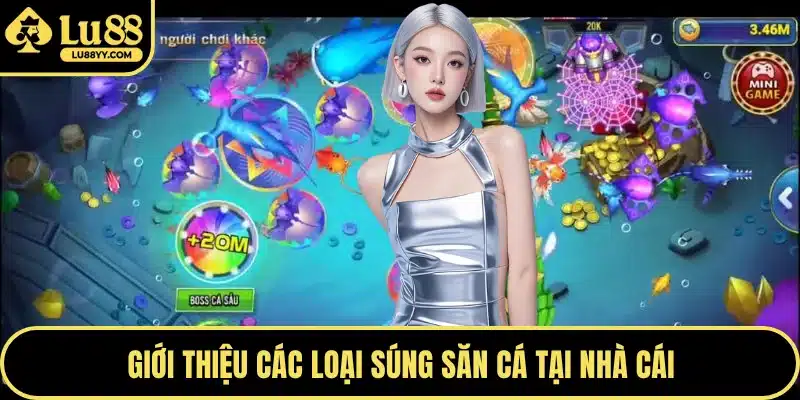 Giới thiệu các loại súng săn cá tại nhà cái